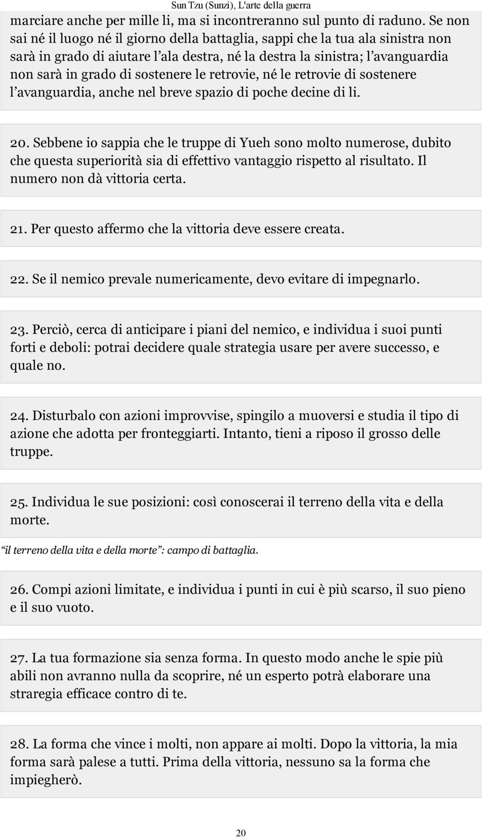 retrovie, né le retrovie di sostenere l avanguardia, anche nel breve spazio di poche decine di li. 20.