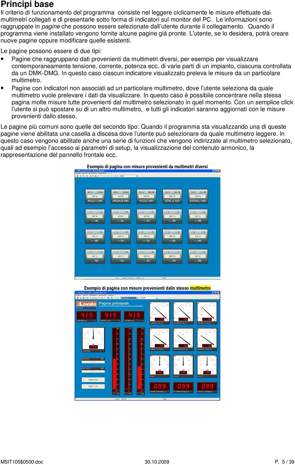 L utente, se lo desidera, potrà creare nuove pagine oppure modificare quelle esistenti.