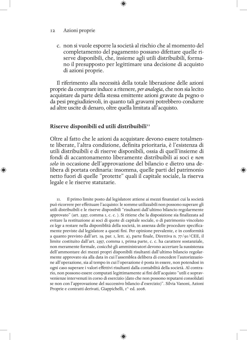 per legittimare una decisione di acquisto di azioni proprie.