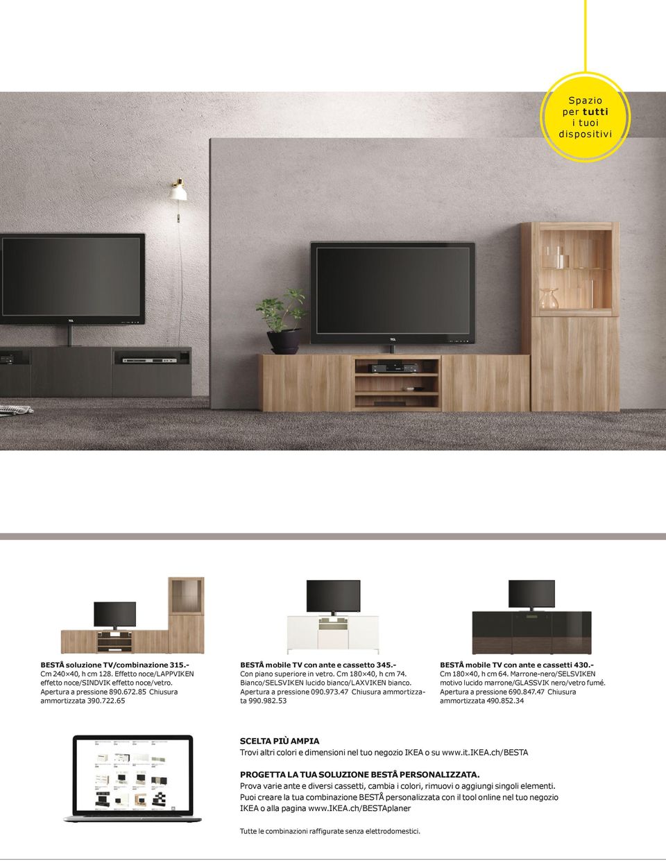 Apertura a pressione 090.973.47 Chiusura ammortizzata 990.982.53 BESTÅ mobile TV con ante e cassetti 430.- Cm 180 40, h cm 64. Marrone-nero/SELSVIKEN motivo lucido marrone/glassvik nero/vetro fumé.