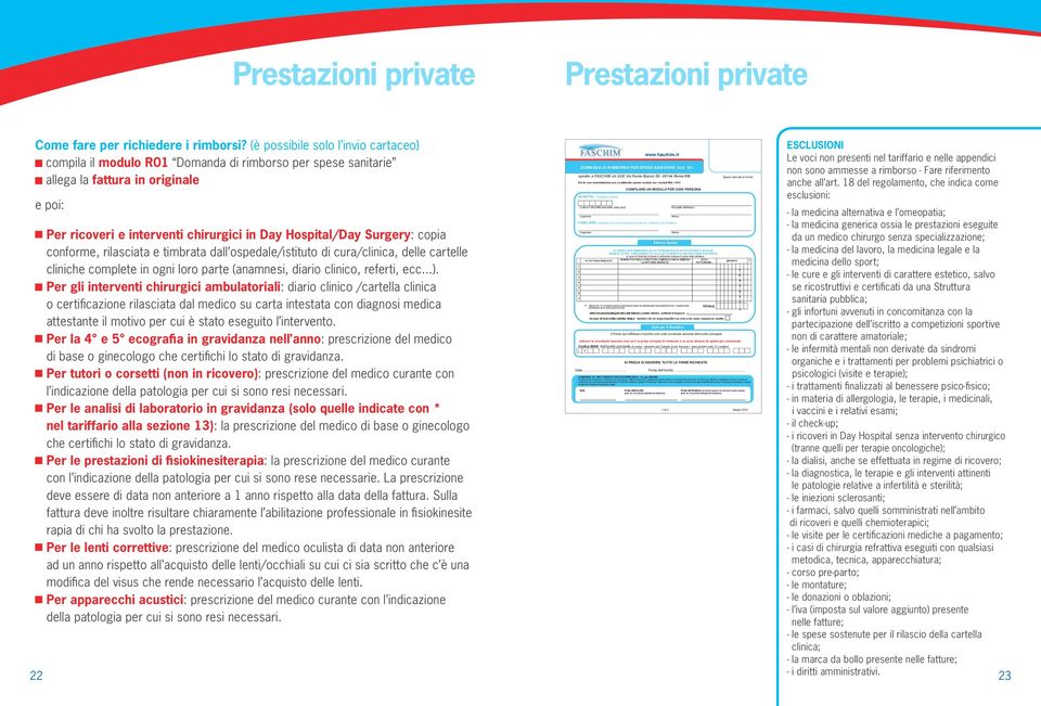 Lgs 196/2003, esprimiamo il nostro consenso al trattamento dei nostri dati personali da parte di FASCHIM, nella sua qualità di Titolare del Trattamento, con le modalità e nei limiti di cui alla