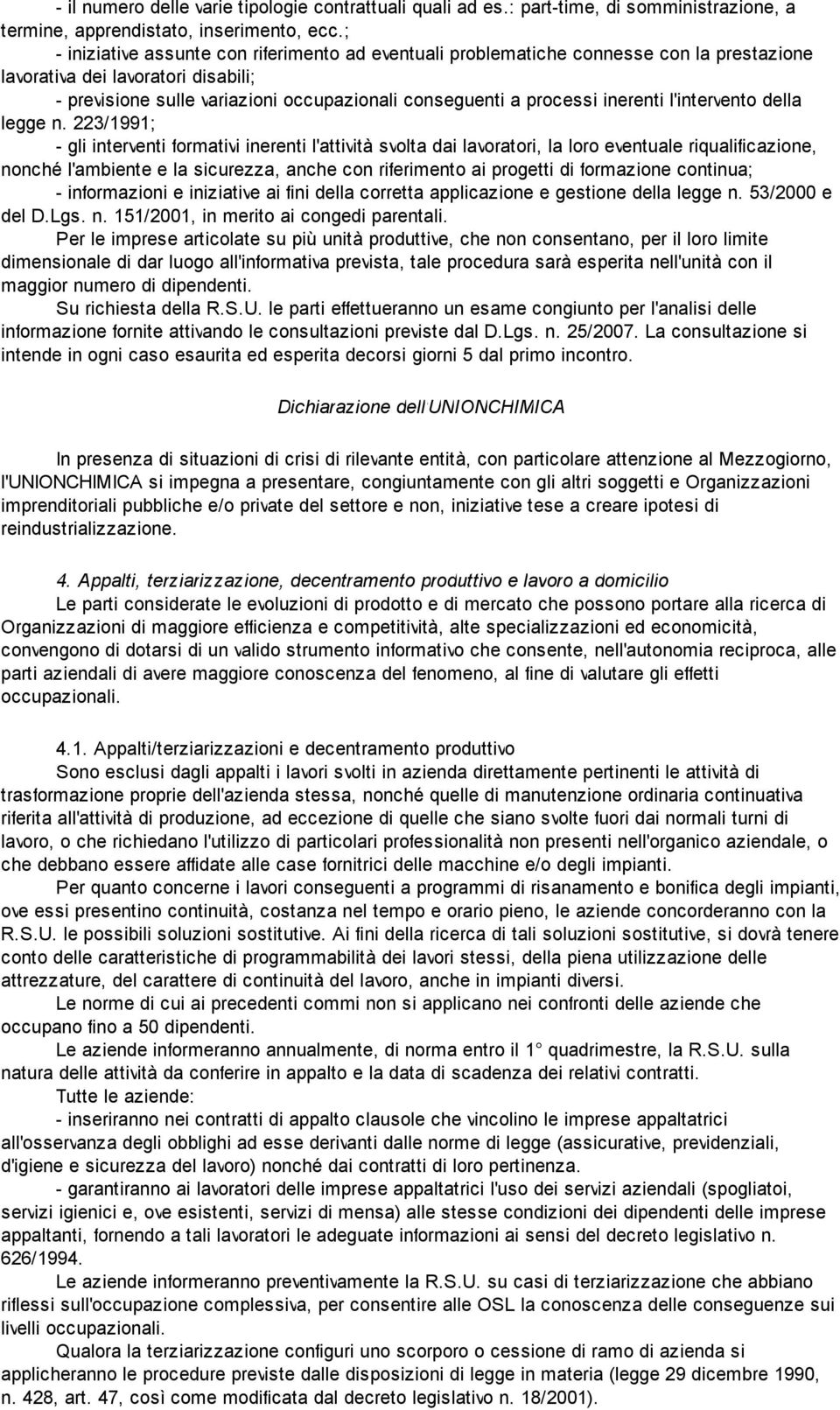 inerenti l'intervento della legge n.