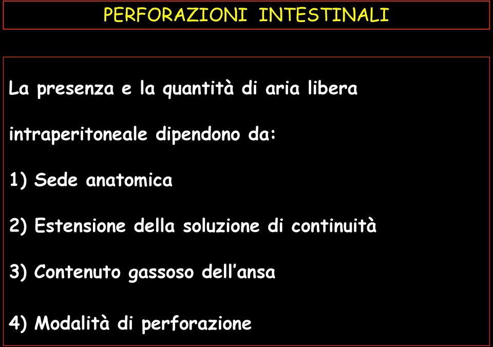 anatomica 2) Estensione della soluzione di continuità