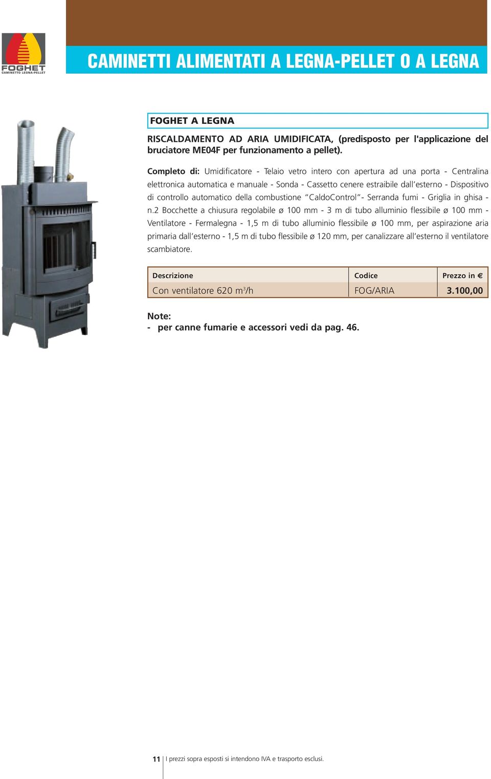 automatico della combustione CaldoControl - Serranda fumi - Griglia in ghisa - n.