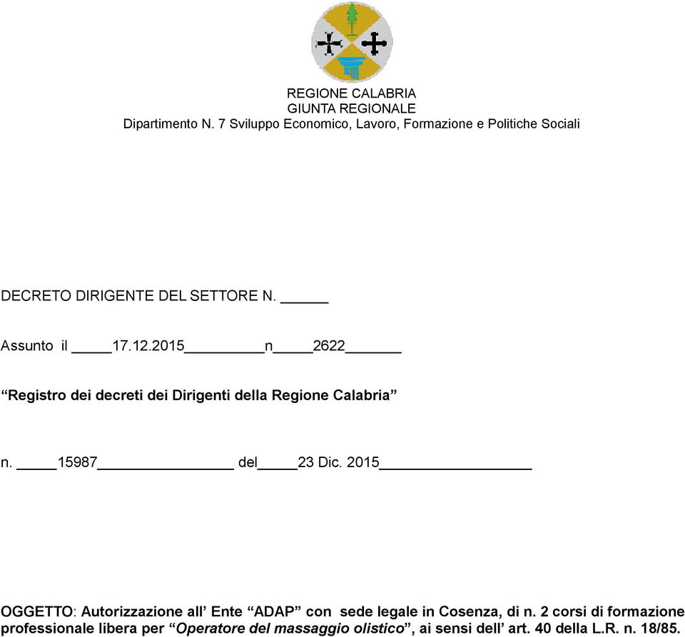 2015 n 2622 Registro dei decreti dei Dirigenti della Regione Calabria n. 15987 del 23 Dic.