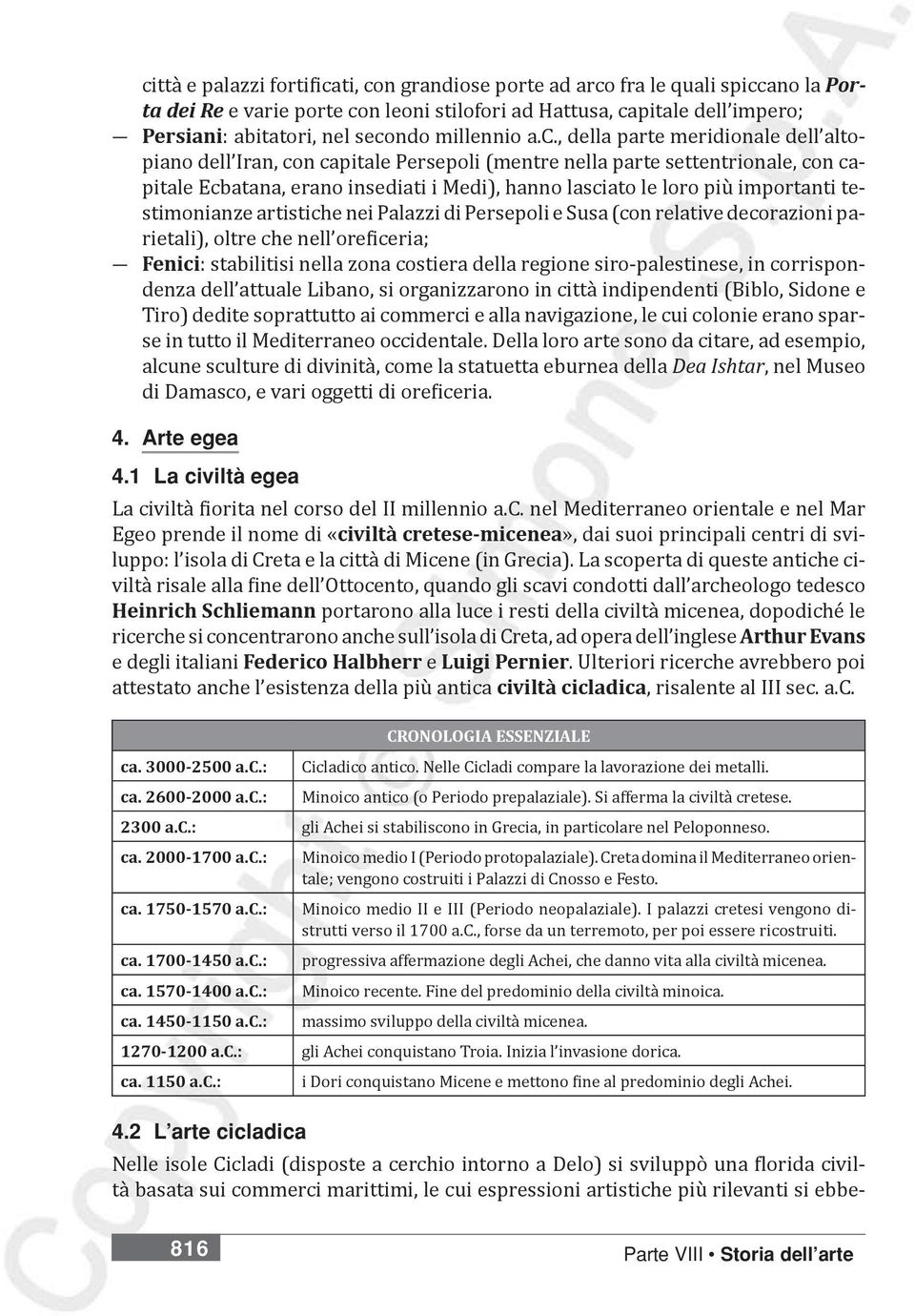 , della parte meridionale dell altopiano dell Iran, con capitale Persepoli (mentre nella parte settentrionale, con capitale Ecbatana, erano insediati i Medi), hanno lasciato le loro più importanti