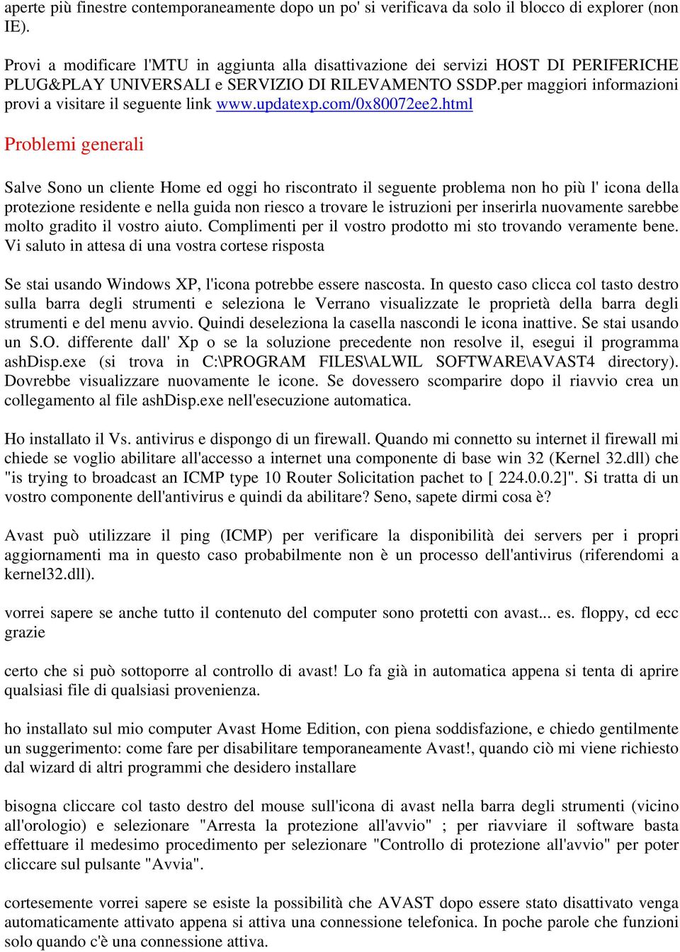 per maggiori informazioni provi a visitare il seguente link www.updatep.com/080072ee2.