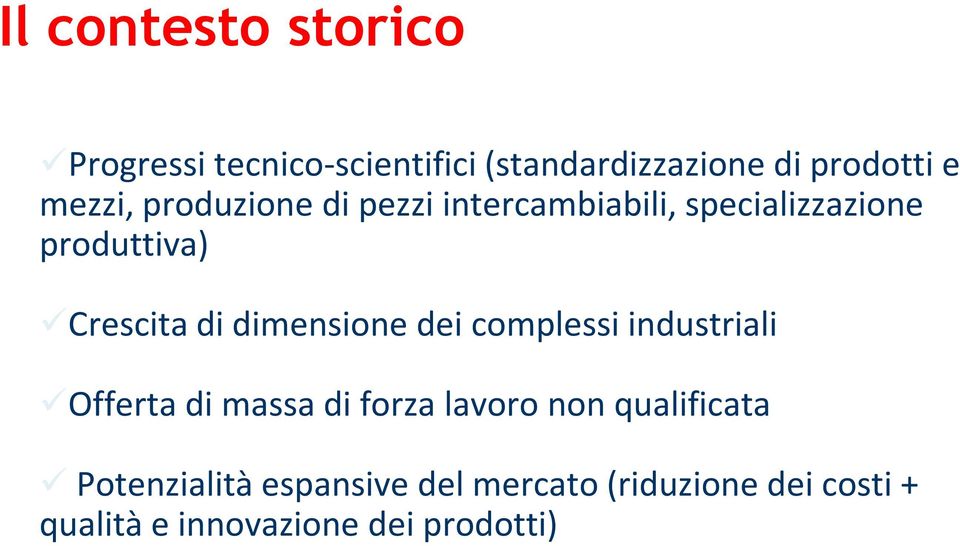 dimensione dei complessi industriali Offerta di massa di forza lavoro non qualificata