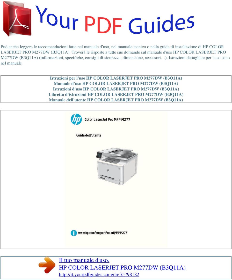 Troverà le risposte a tutte sue domande sul manuale d'uso HP COLOR LASERJET PRO M277DW (B3Q11A) (informazioni,