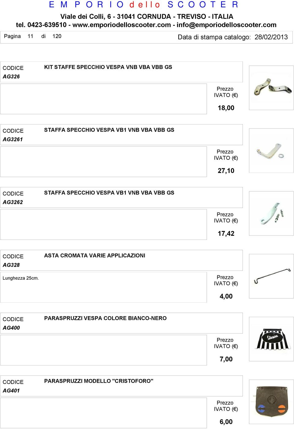 AG3262 17,42 ASTA CROMATA VARIE APPLICAZIONI AG328 Lunghezza 25cm.