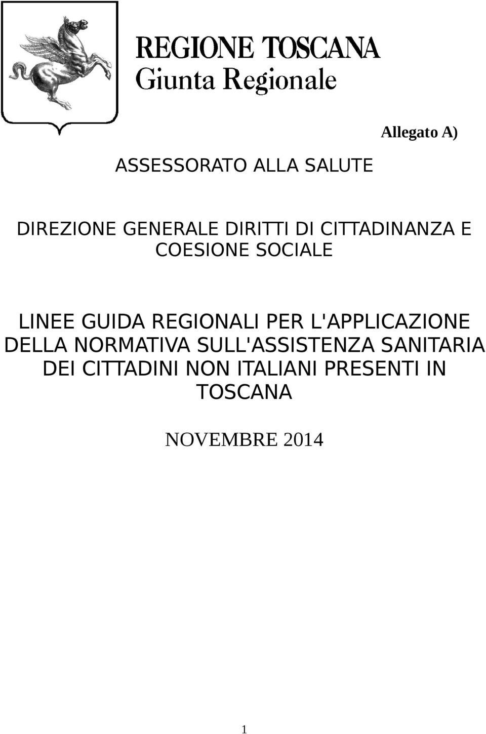 REGIONALI PER L'APPLICAZIONE DELLA NORMATIVA SULL'ASSISTENZA