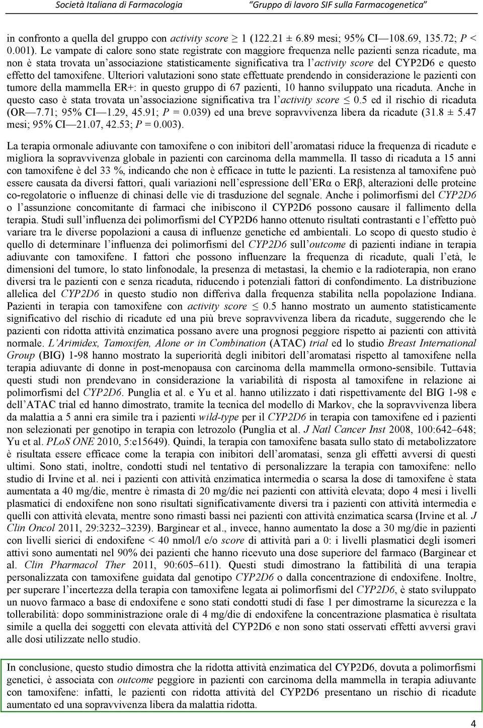 questo effetto del tamoxifene.