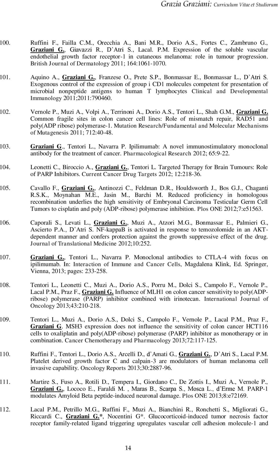 Exogenous control of the expression of group i CD1 molecules competent for presentation of microbial nonpeptide antigens to human T lymphocytes Clinical and Developmental Immunology 2011;2011:790460.