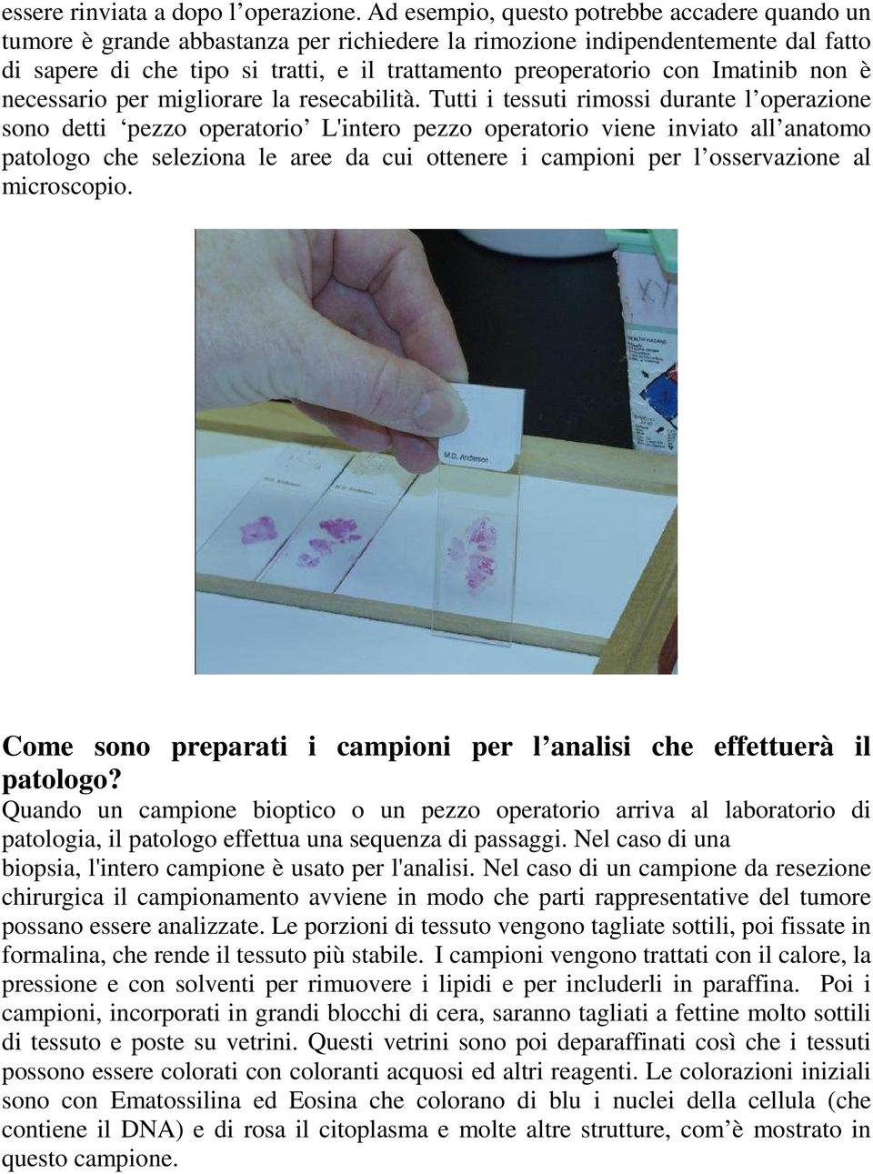 Imatinib non è necessario per migliorare la resecabilità.