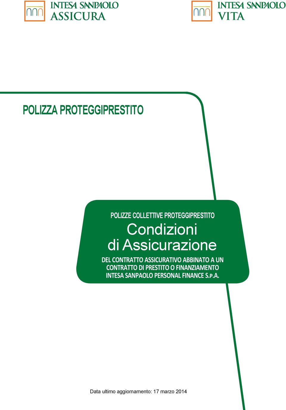 ABBINATO A UN CONTRATTO DI PRESTITO O FINANZIAMENTO INTESA