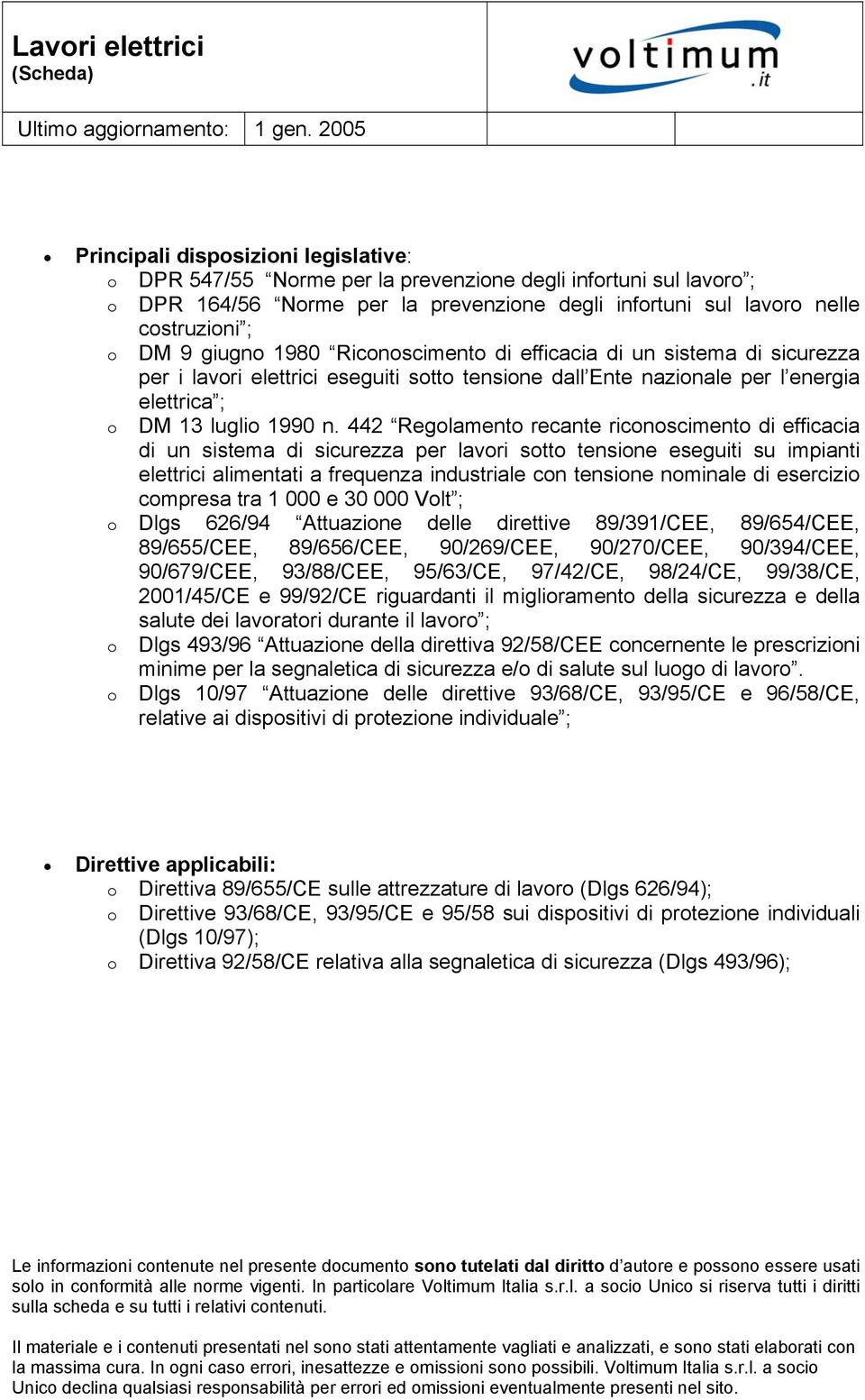 442 Regolamento recante riconoscimento di efficacia di un sistema di sicurezza per lavori sotto tensione eseguiti su impianti elettrici alimentati a frequenza industriale con tensione nominale di