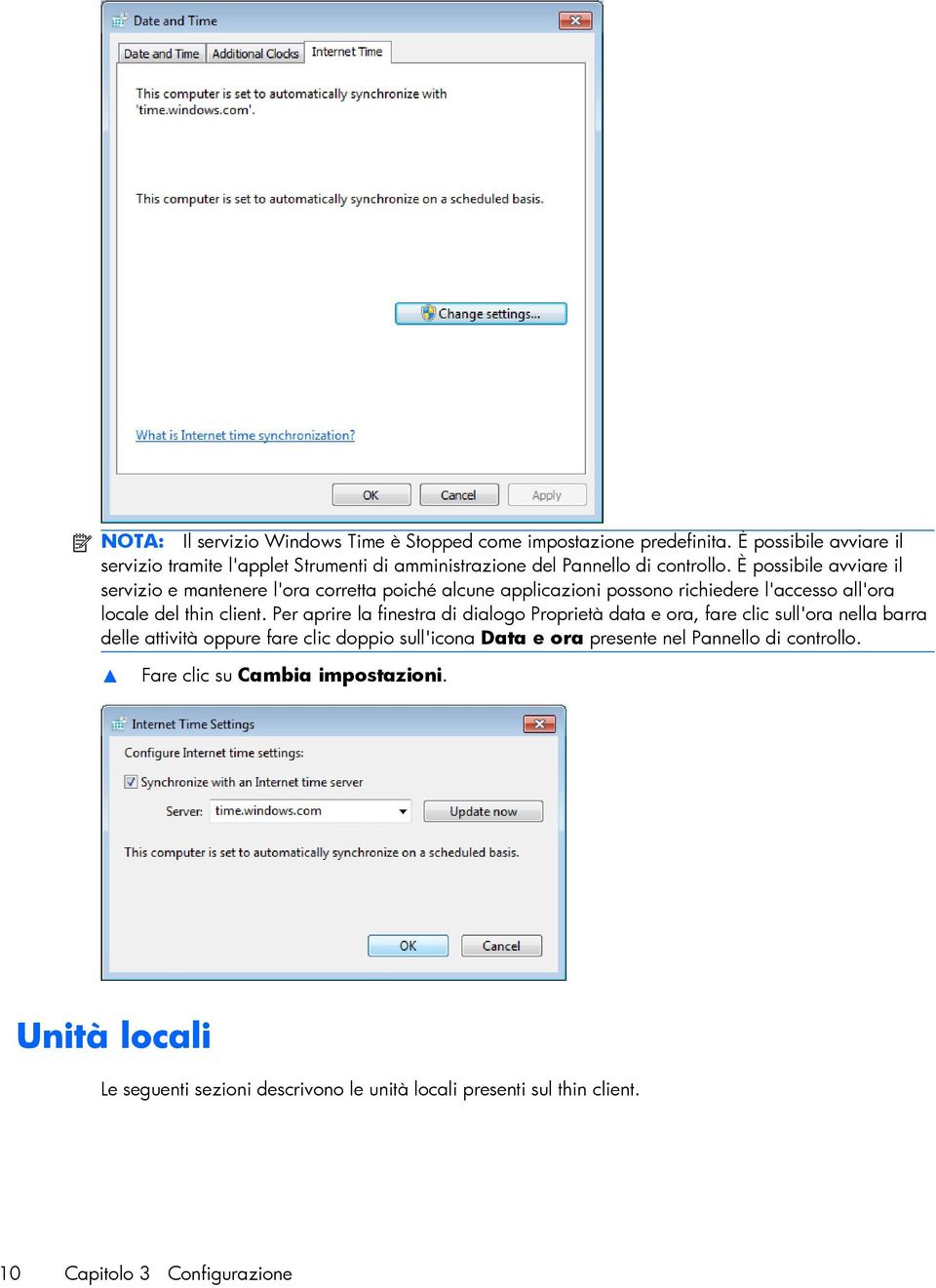 È possibile avviare il servizio e mantenere l'ora corretta poiché alcune applicazioni possono richiedere l'accesso all'ora locale del thin client.