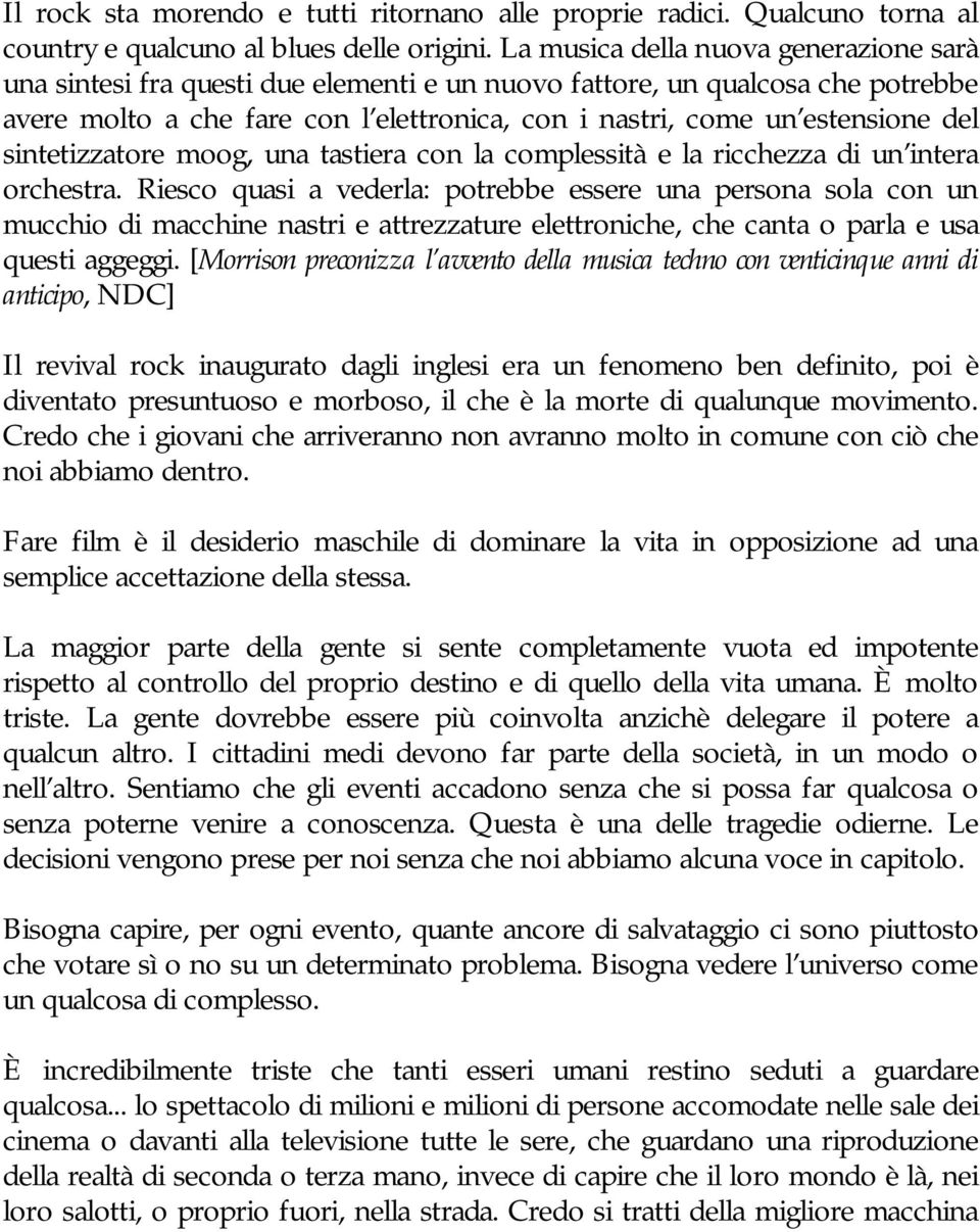 sintetizzatore moog, una tastiera con la complessità e la ricchezza di un intera orchestra.