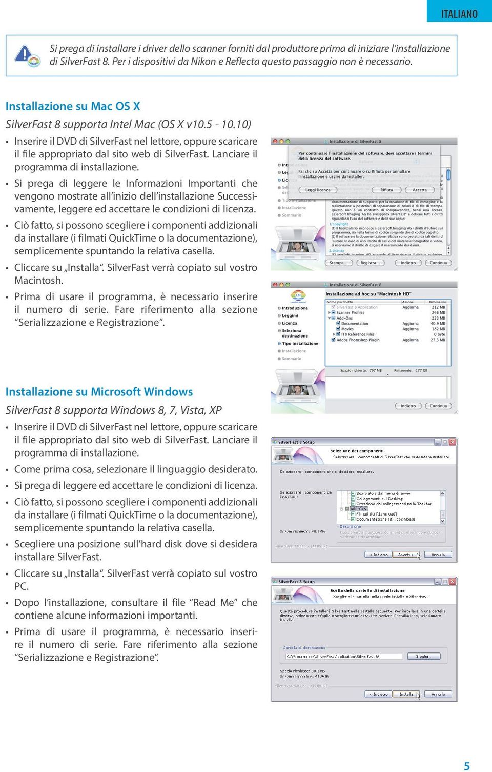 Lanciare il programma di installazione.