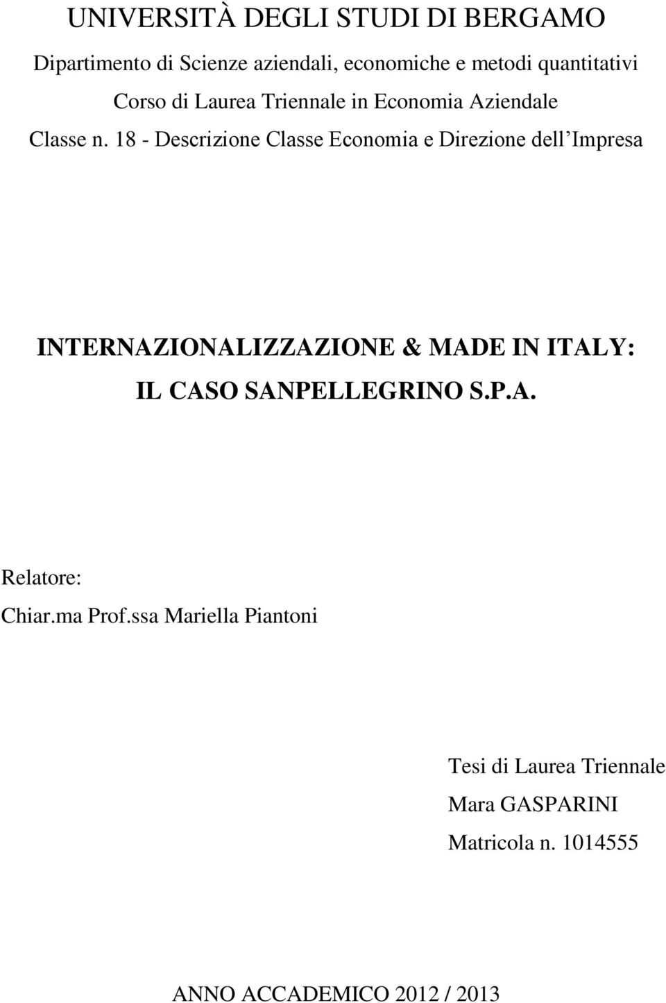 18 - Descrizione Classe Economia e Direzione dell Impresa INTERNAZIONALIZZAZIONE & MADE IN ITALY: IL CASO