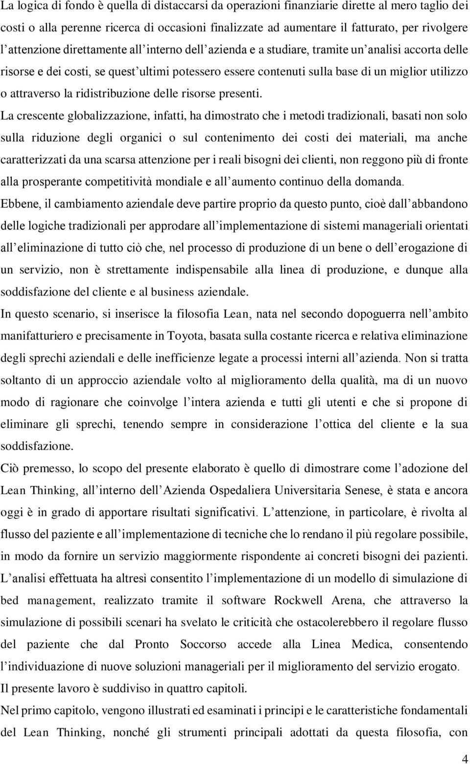 attraverso la ridistribuzione delle risorse presenti.