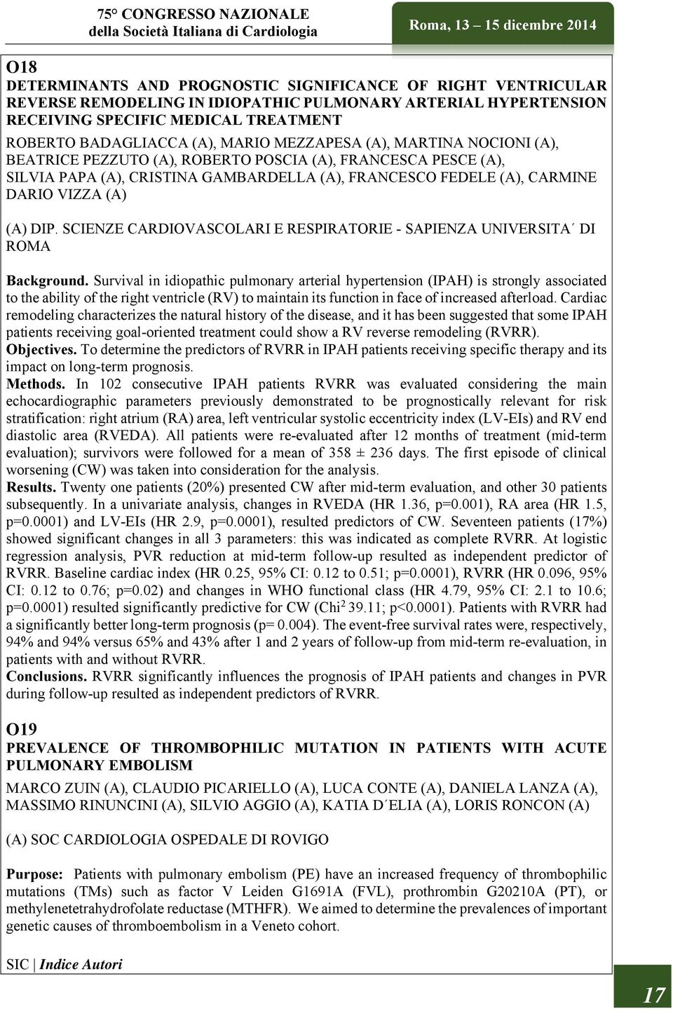 SCIENZE CARDIOVASCOLARI E RESPIRATORIE - SAPIENZA UNIVERSITA DI ROMA Background.