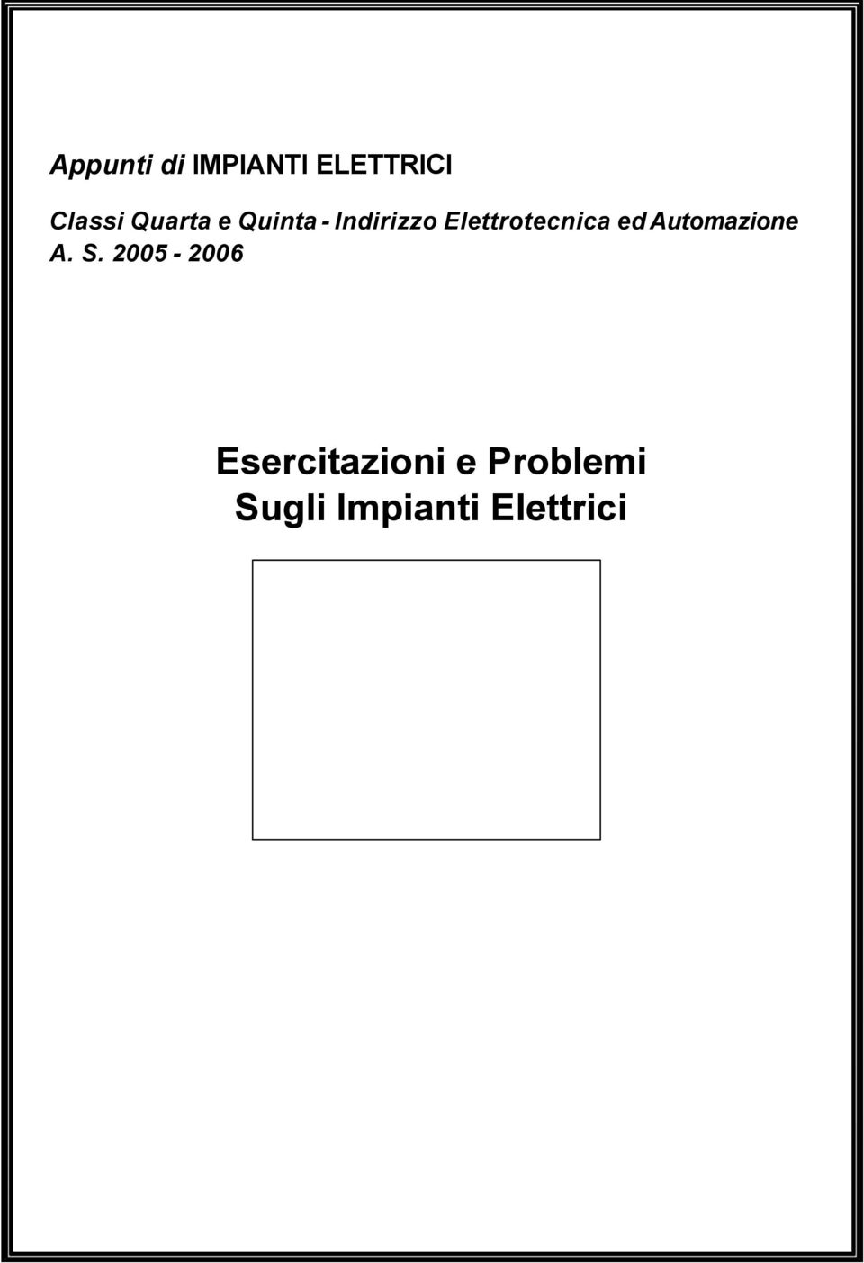 Elettrotecnica ed Automazione A. S.