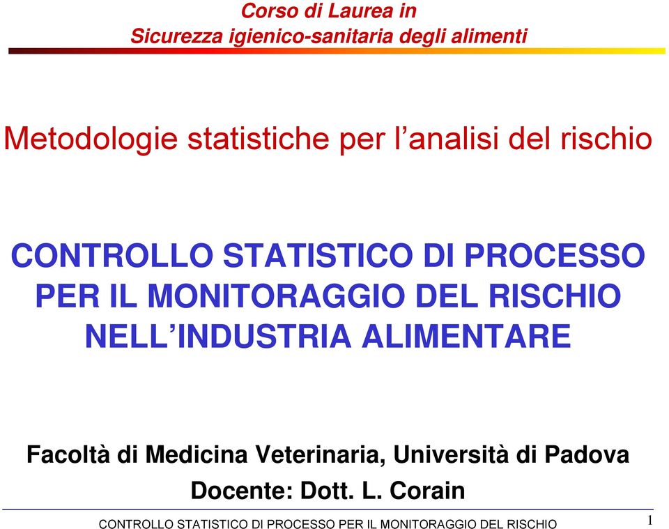 DI PROCESSO PER IL MONITORAGGIO DEL RISCHIO NELL INDUSTRIA ALIMENTARE