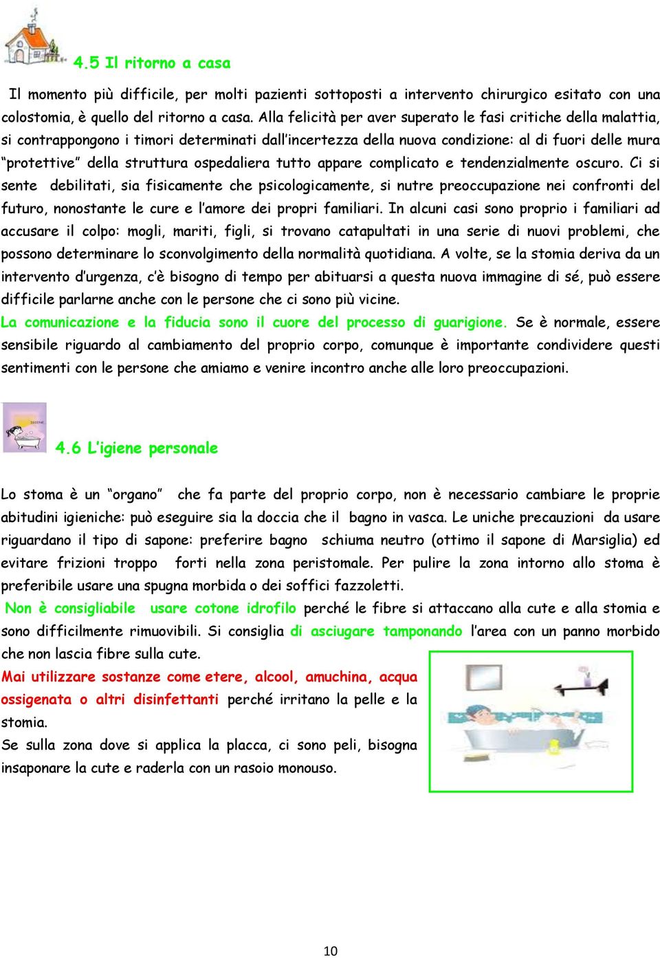 ospedaliera tutto appare complicato e tendenzialmente oscuro.