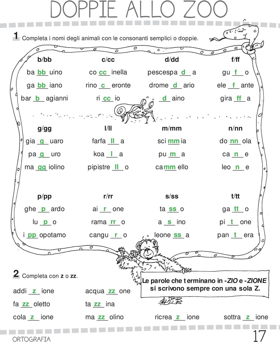 uaro farfa ll a sci mm ia do nn ola pa g uro koa l a pu m a ca n e ma gg iolino pipistre ll o ca mm ello leo n e p/pp r/rr s/ss t/tt ghe p ardo ai r one ta ss o ga tt o lu p o