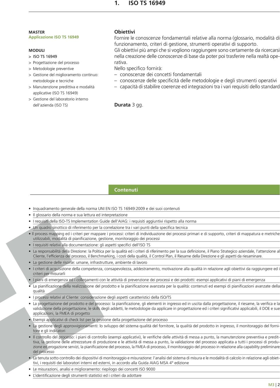 Nello specifico fornirà: conoscenze dei concetti fondamentali conoscenze delle specificità delle metodologie e degli strumenti operativi capacità di stabilire coerenze ed integrazioni tra i vari