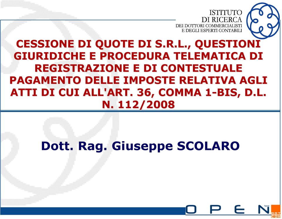 REGISTRAZIONE E DI CONTESTUALE PAGAMENTO DELLE IMPOSTE