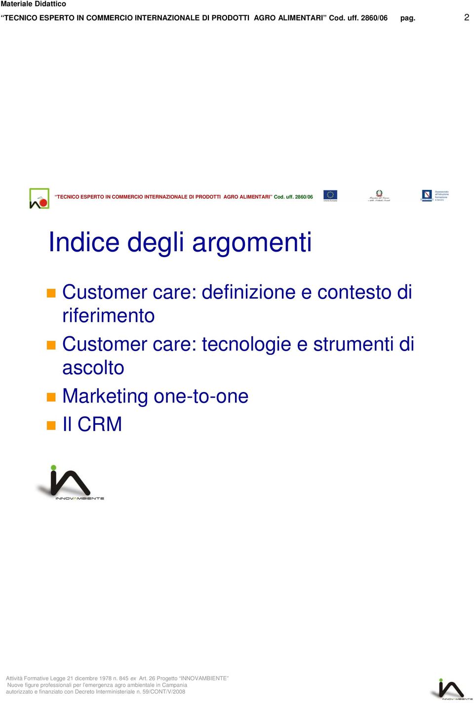 riferimento Customer care: tecnologie