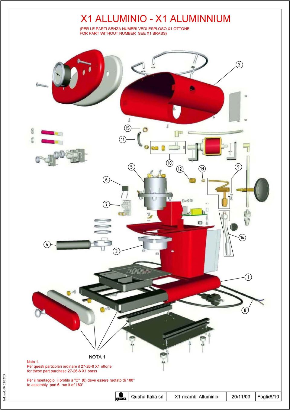 Per questi particolari ordinare il 27-26-6 X1 ottone for these part purchase 27-26-6 X1