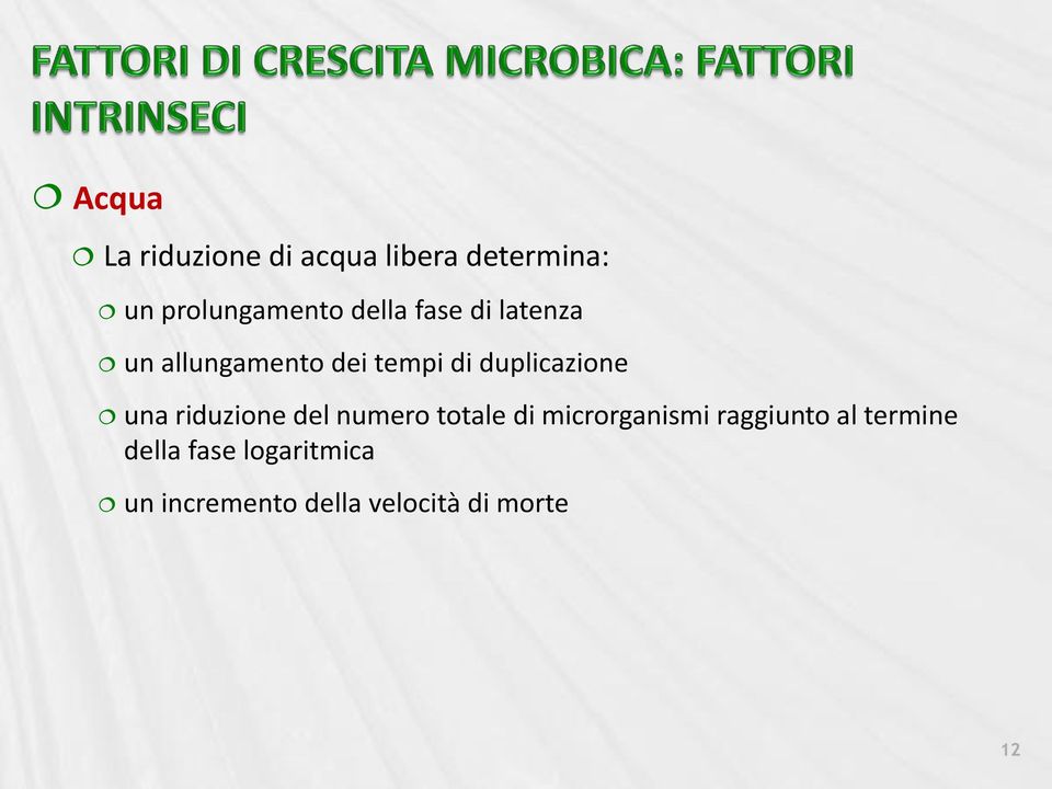 una riduzione del numero totale di microrganismi raggiunto al