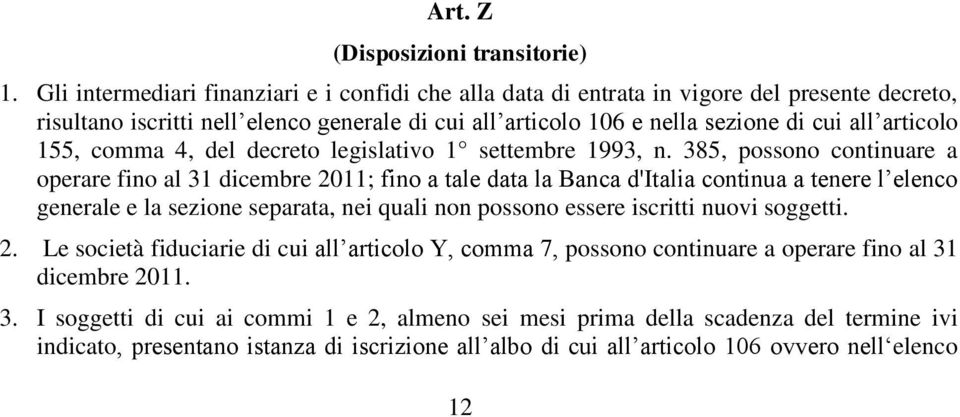 155, comma 4, del decreto legislativo 1 settembre 1993, n.