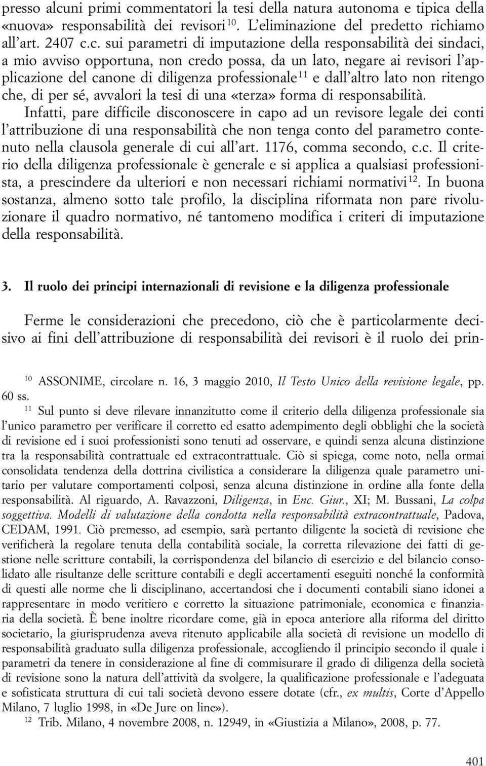 mmentatori la tesi della natura autonoma e tipica