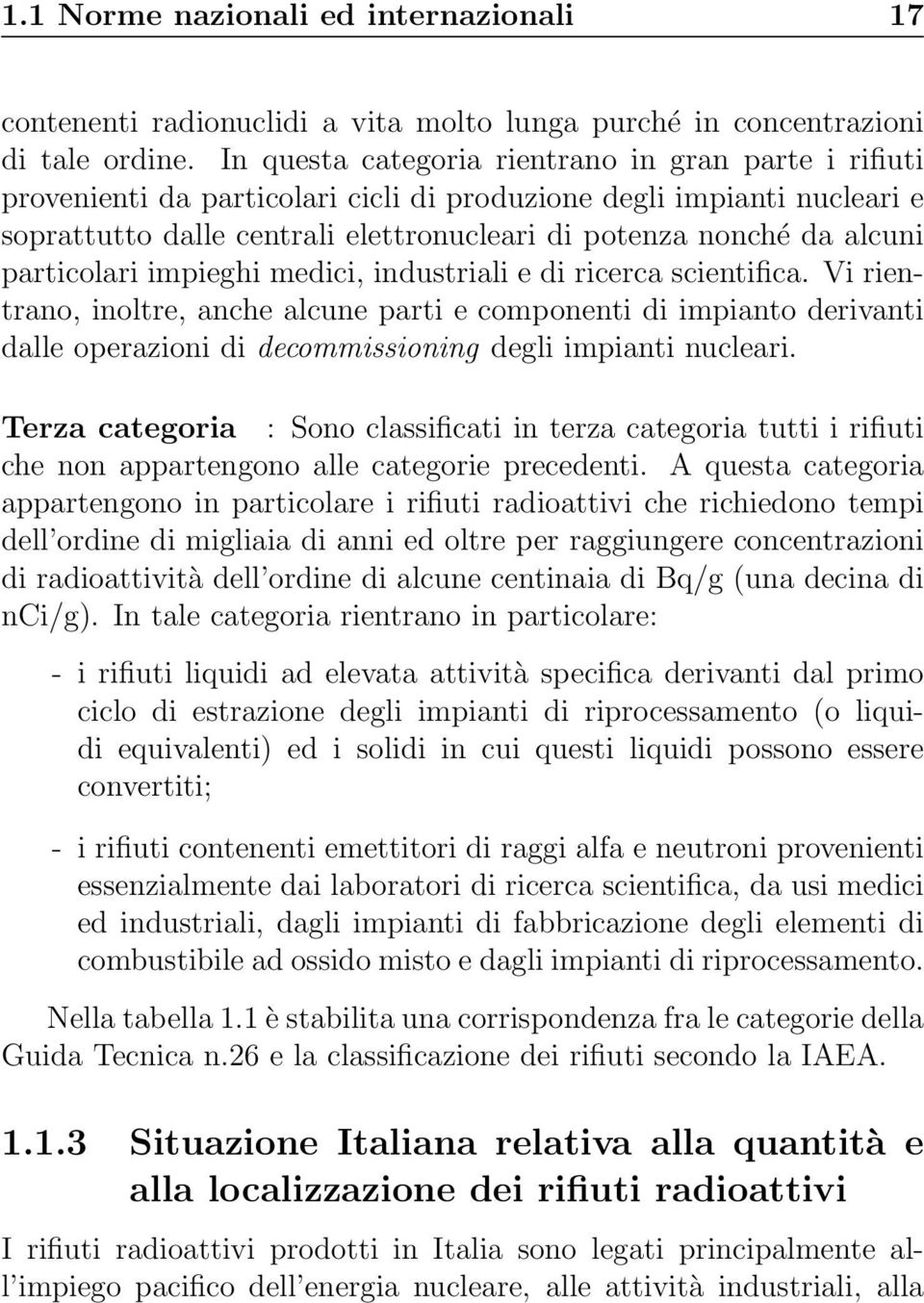 particolari impieghi medici, industriali e di ricerca scientifica.