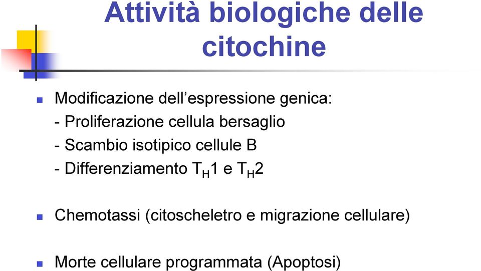 isotipico cellule B - Differenziamento T H 1 e T H 2 Chemotassi