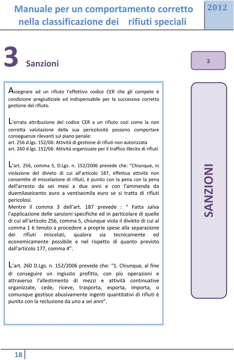 152/06: Attività di gestione di rifiuti no