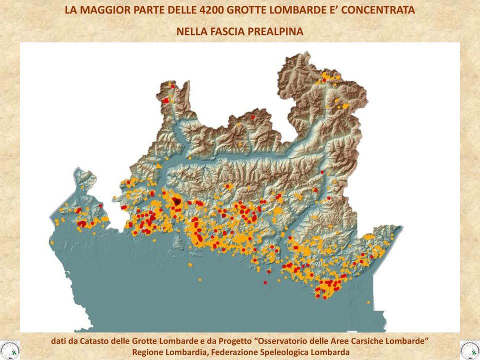 Grotte Lombarde e da Progetto Osservatorio delle Aree