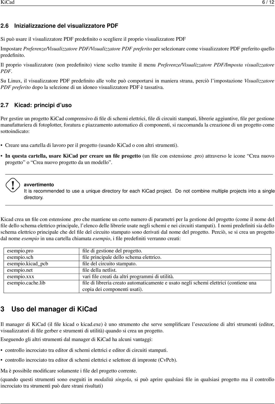 per selezionare come visualizzatore PDF preferito quello predefinito. Il proprio visualizzatore (non predefinito) viene scelto tramite il menu Preferenze/Visualizzatore PDF/Imposta visualizzatore PDF.