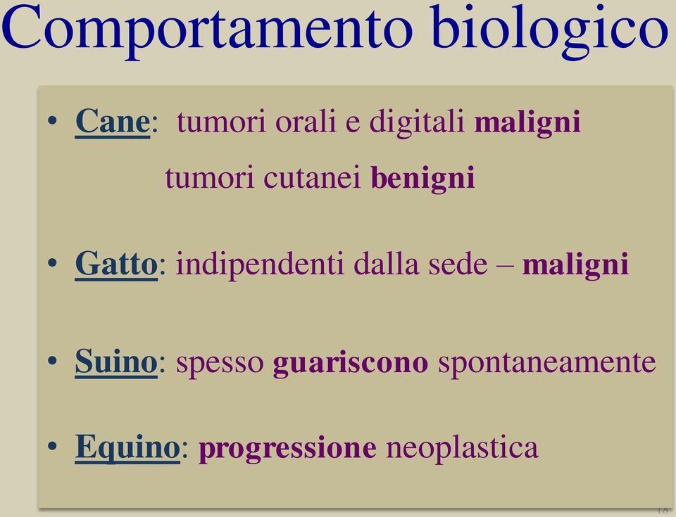 indipendenti dalla sede maligni Suino: spesso