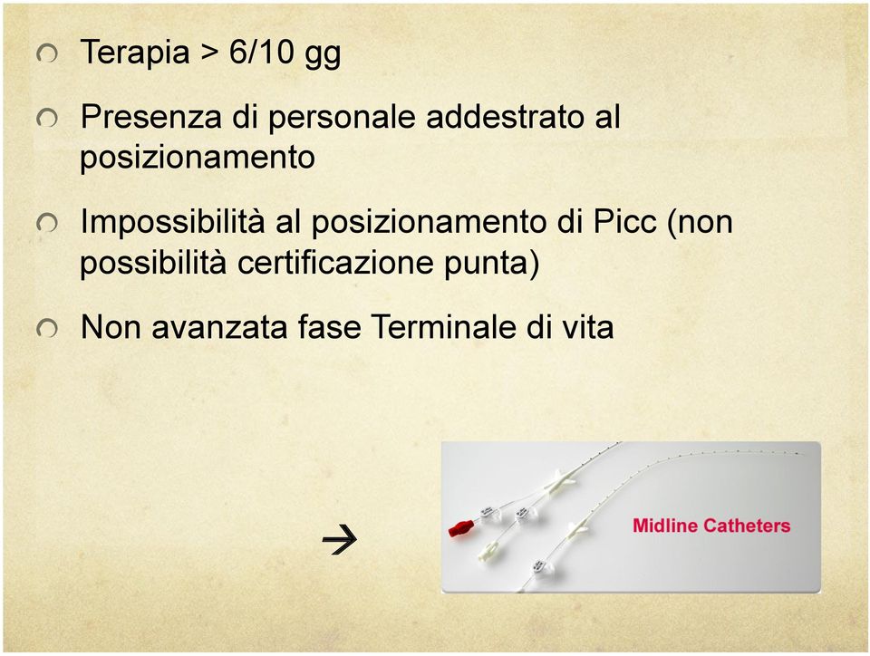 posizionamento di Picc (non possibilità