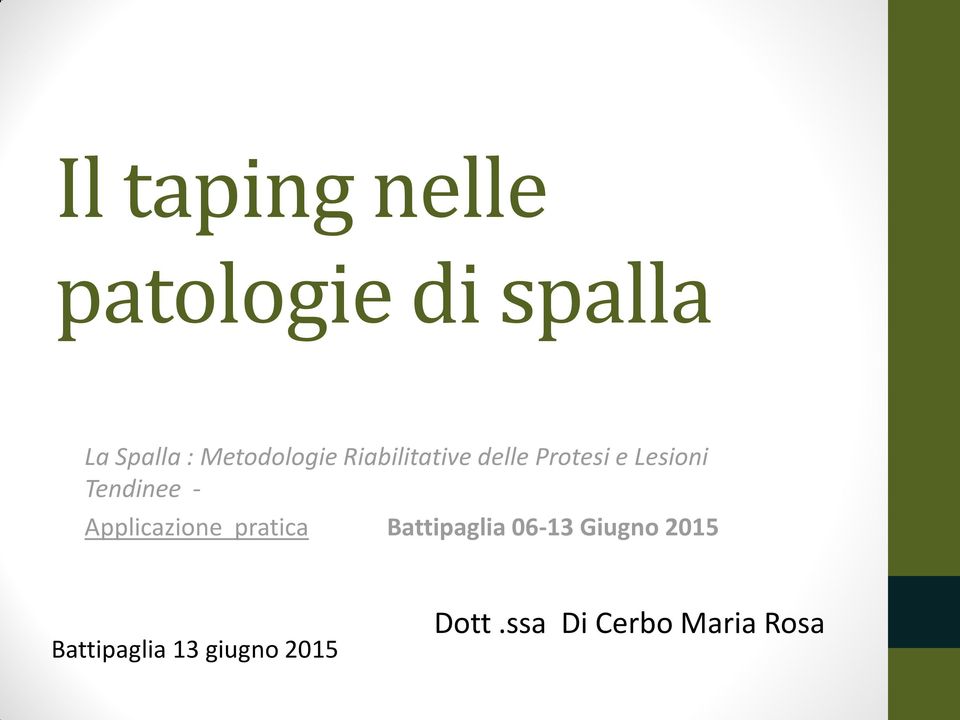 Tendinee - Applicazione pratica Battipaglia 06-13