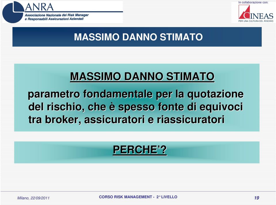 rischio, che è spesso fonte di equivoci tra