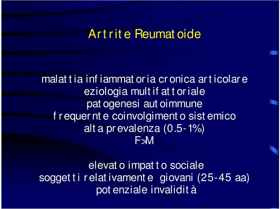 coinvolgimento sistemico alta prevalenza (0.