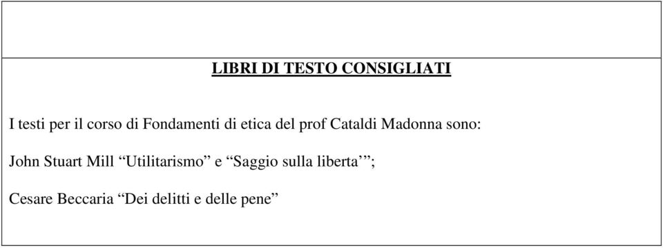 sono: John Stuart Mill Utilitarismo e Saggio