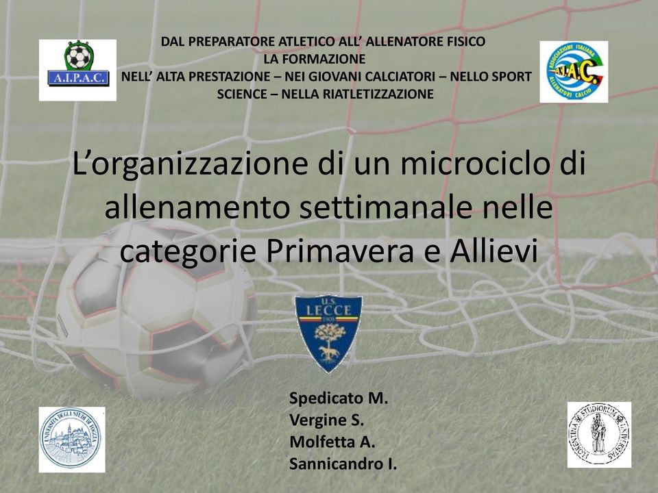 RIATLETIZZAZIONE L organizzazione di un microciclo di allenamento