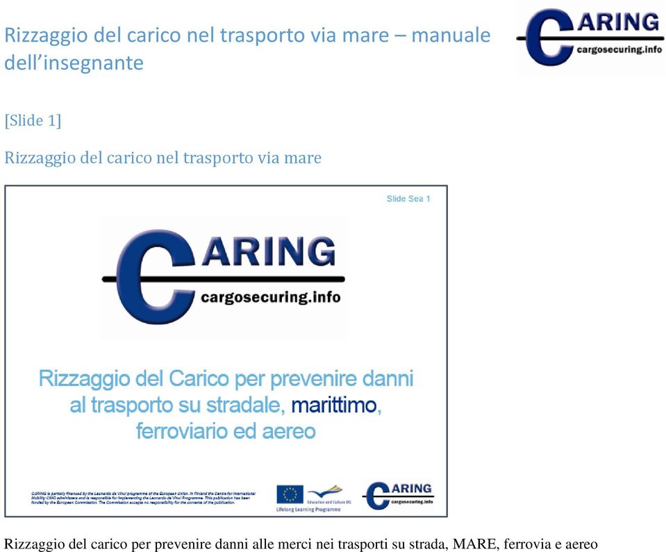 carico per prevenire danni alle merci